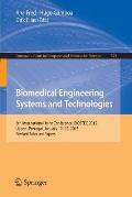 Biomedical Engineering Systems and Technologies: 8th International Joint Conference, Biostec 2015, Lisbon, Portugal, January 12-15, 2015, Revised Sele