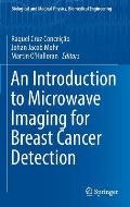 An Introduction to Microwave Imaging for Breast Cancer Detection