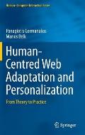 Human-Centred Web Adaptation and Personalization: From Theory to Practice