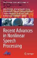 Recent Advances in Nonlinear Speech Processing