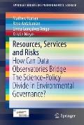 Resources, Services and Risks: How Can Data Observatories Bridge the Science-Policy Divide in Environmental Governance?