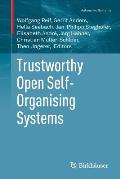 Trustworthy Open Self-Organising Systems