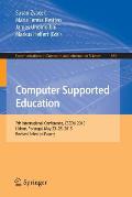 Computer Supported Education: 7th International Conference, Csedu 2015, Lisbon, Portugal, May 23-25, 2015, Revised Selected Papers