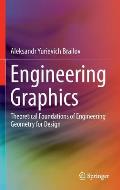 Engineering Graphics: Theoretical Foundations of Engineering Geometry for Design