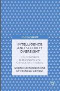 Intelligence and Security Oversight: An Annotated Bibliography and Comparative Analysis