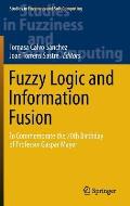 Fuzzy Logic and Information Fusion: To Commemorate the 70th Birthday of Professor Gaspar Mayor