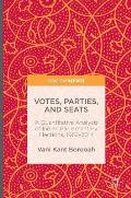 Votes, Parties, and Seats: A Quantitative Analysis of Indian Parliamentary Elections, 1962-2014