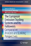 The European Emission Trading System and Its Followers: Comparative Analysis and Linking Perspectives
