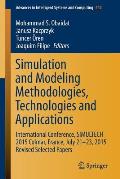 Simulation and Modeling Methodologies, Technologies and Applications: International Conference, Simultech 2015 Colmar, France, July 21-23, 2015 Revise