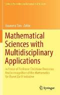 Mathematical Sciences with Multidisciplinary Applications: In Honor of Professor Christiane Rousseau. and in Recognition of the Mathematics for Planet