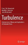 Turbulence: Introduction to Theory and Applications of Turbulent Flows