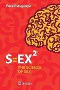 S=ex?: The Science of Sex
