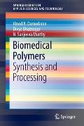 Biomedical Polymers: Synthesis and Processing