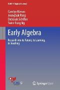Early Algebra: Research Into Its Nature, Its Learning, Its Teaching