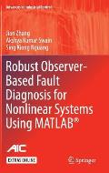 Robust Observer-Based Fault Diagnosis for Nonlinear Systems Using Matlab(r)