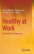 Healthy at Work: Interdisciplinary Perspectives