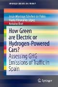 How Green Are Electric or Hydrogen-Powered Cars?: Assessing Ghg Emissions of Traffic in Spain