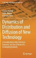 Dynamics of Distribution and Diffusion of New Technology: A Contribution to the Historical, Economic and Social Route of a Developing Economy