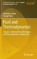 Fluid and Thermodynamics: Volume 2: Advanced Fluid Mechanics and Thermodynamic Fundamentals