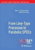 From L?vy-Type Processes to Parabolic Spdes