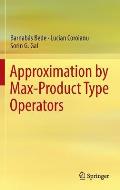 Approximation by Max-Product Type Operators