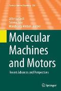 Molecular Machines and Motors: Recent Advances and Perspectives