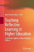 Teaching Reflective Learning in Higher Education: A Systematic Approach Using Pedagogic Patterns