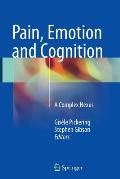 Pain, Emotion and Cognition: A Complex Nexus