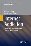 Internet Addiction: Neuroscientific Approaches and Therapeutical Interventions