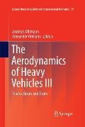 The Aerodynamics of Heavy Vehicles III: Trucks, Buses and Trains