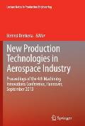 New Production Technologies in Aerospace Industry: Proceedings of the 4th Machining Innovations Conference, Hannover, September 2013