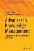 Advances in Knowledge Management: Celebrating Twenty Years of Research and Practice