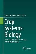 Crop Systems Biology: Narrowing the Gaps Between Crop Modelling and Genetics