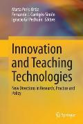 Innovation and Teaching Technologies: New Directions in Research, Practice and Policy