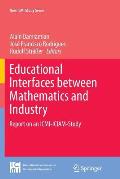 Educational Interfaces Between Mathematics and Industry: Report on an ICMI-Iciam-Study
