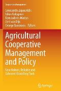 Agricultural Cooperative Management and Policy: New Robust, Reliable and Coherent Modelling Tools