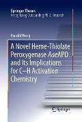 A Novel Heme-Thiolate Peroxygenase Aaeapo and Its Implications for C-H Activation Chemistry