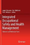 Integrated Occupational Safety and Health Management: Solutions and Industrial Cases