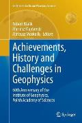 Achievements, History and Challenges in Geophysics: 60th Anniversary of the Institute of Geophysics, Polish Academy of Sciences