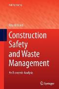 Construction Safety and Waste Management: An Economic Analysis
