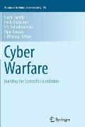 Cyber Warfare: Building the Scientific Foundation