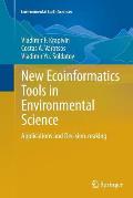 New Ecoinformatics Tools in Environmental Science: Applications and Decision-Making