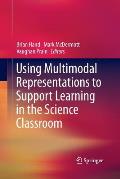 Using Multimodal Representations to Support Learning in the Science Classroom
