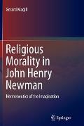 Religious Morality in John Henry Newman: Hermeneutics of the Imagination