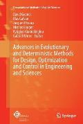 Advances in Evolutionary and Deterministic Methods for Design, Optimization and Control in Engineering and Sciences