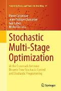 Stochastic Multi-Stage Optimization: At the Crossroads Between Discrete Time Stochastic Control and Stochastic Programming