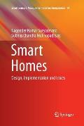 Smart Homes: Design, Implementation and Issues