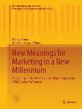 New Meanings for Marketing in a New Millennium: Proceedings of the 2001 Academy of Marketing Science (Ams) Annual Conference