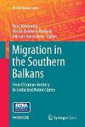 Migration in the Southern Balkans: From Ottoman Territory to Globalized Nation States