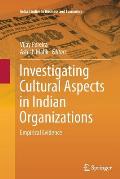 Investigating Cultural Aspects in Indian Organizations: Empirical Evidence